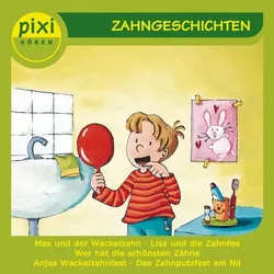 PIXI hören - Zahngeschichten