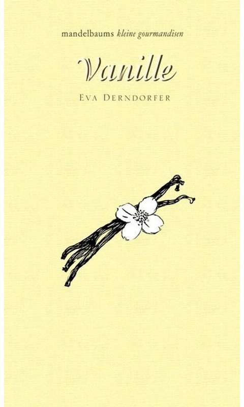 Vanille - Eva Derndorfer  Gebunden