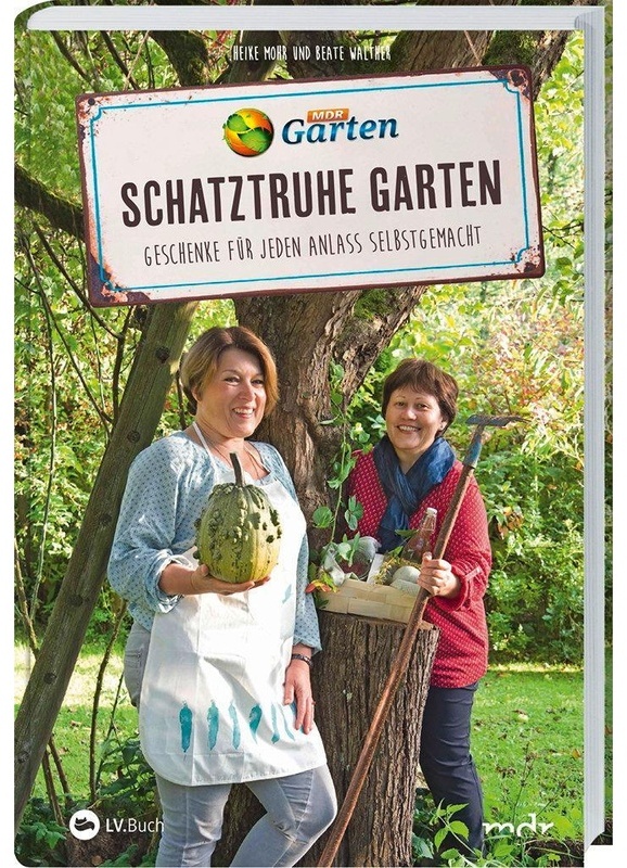 Mdr Garten - Schatztruhe Garten - Heike Mohr, Beate Walther, Gebunden