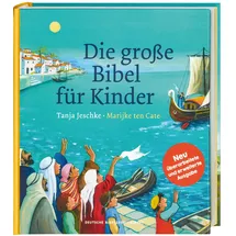 Deutsche Bibelges. Die große Bibel für Kinder. Von der Schöpfungsgeschichte bis zum Pfingstwunder: