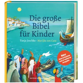 Deutsche Bibelges. Die große Bibel für Kinder. Von der Schöpfungsgeschichte bis zum Pfingstwunder: