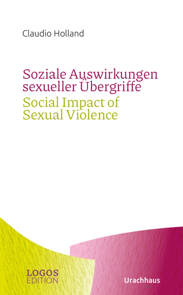 Soziale Auswirkungen Sexueller Übergriffe / Social Impact Of Sexual Violence - Claudio Holland  Kartoniert (TB)