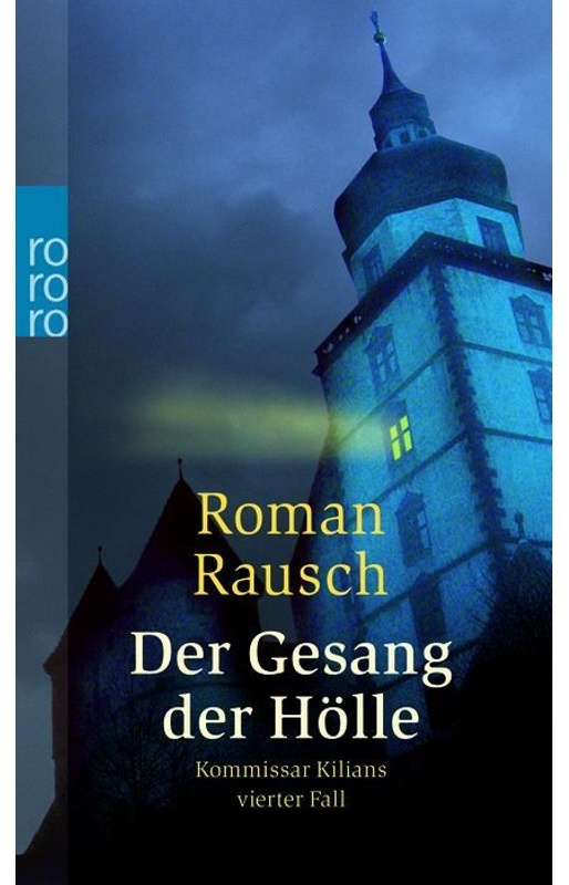 Der Gesang Der Hölle: Kommissar Kilians Vierter Fall - Roman Rausch  Taschenbuch