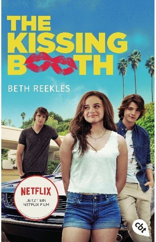 The Kissing Booth / Kissing Booth Bd.1 - Beth Reekles  Taschenbuch