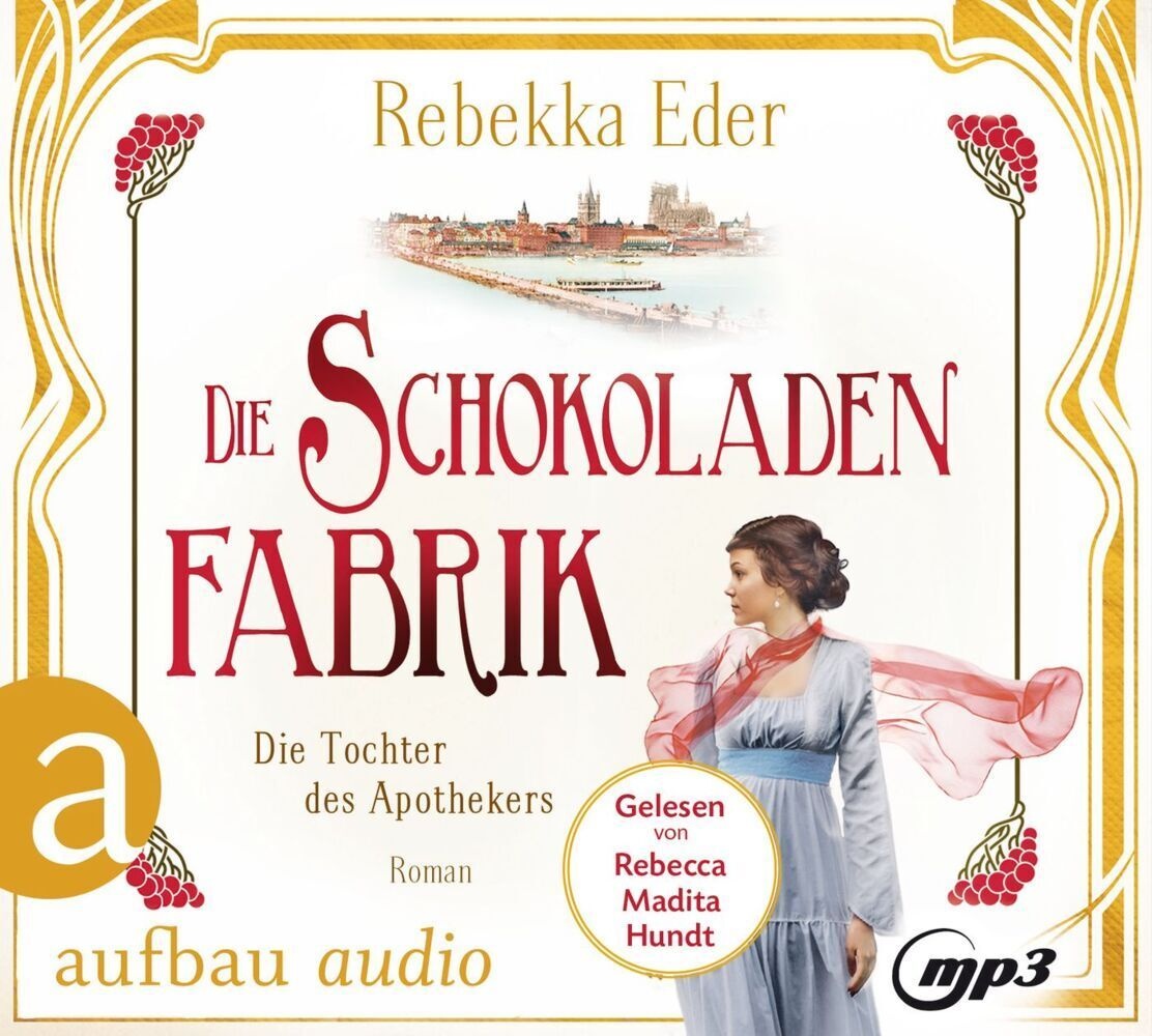 Die Schokoladenfabrik - Die Tochter Des Apothekers 2 Audio-Cd  2 Mp3 - Rebekka Eder (Hörbuch)