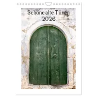 Calvendo Schöne alte Türen (Wandkalender 2026 DIN A4 hoch),