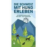 Helvetiq Verlag Die Schweiz mit Hund erleben