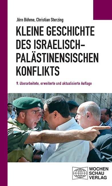 Kleine Geschichte Des Israelisch-Palästinensischen Konflikts - Christian Sterzing  Jörn Böhme  Kartoniert (TB)
