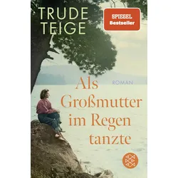 Als Großmutter im Regen tanzte