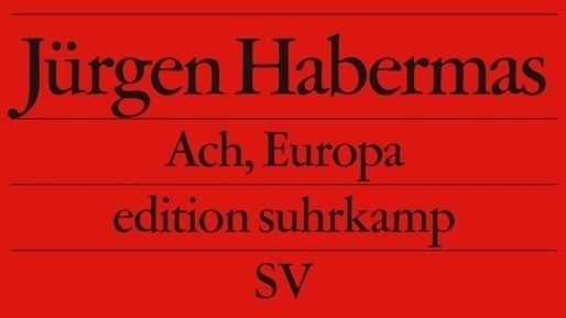 Ach Europa - Jürgen Habermas  Taschenbuch