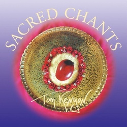 Sacred Chants [Import],1 Audio-Cd - Tom Kenyon (Hörbuch)
