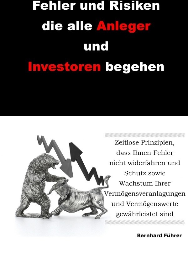 Fehler Und Risiken Die Alle Anleger Und Investoren Begehen - Bernhard Führer  Kartoniert (TB)