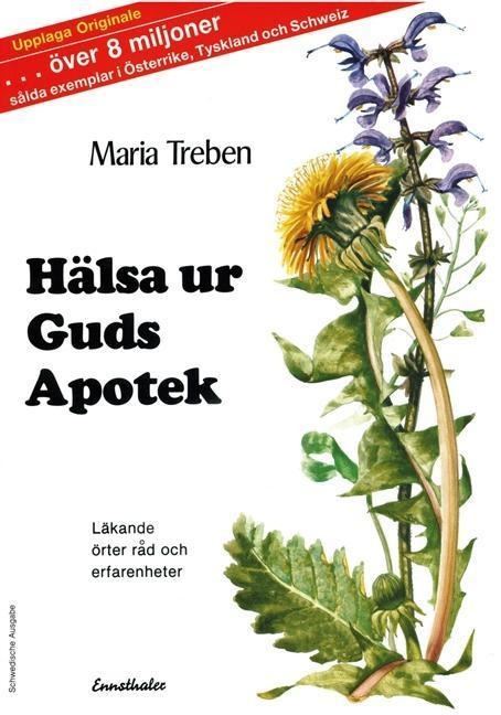 Hälsa Ur Guds Apotek - Maria Treben  Kartoniert (TB)