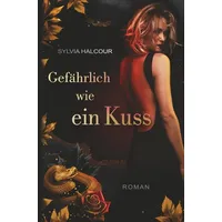 Tolino media Gefährlich wie ein Kuss (Band 2 der