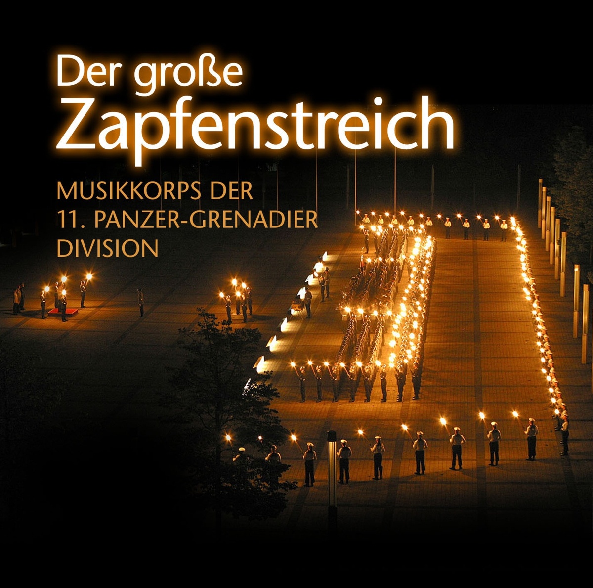 DER GROßE ZAPFENSTREICH - Musikkoprs Der 11.Panzer-Grenadier Division. (LP)
