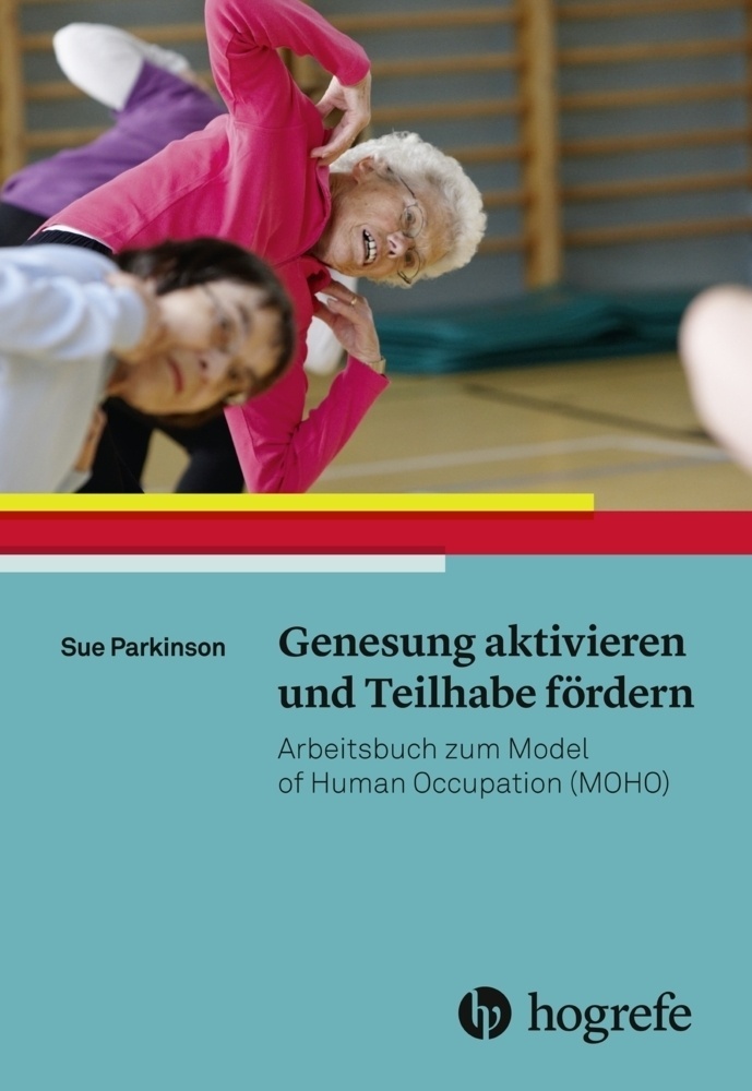 Genesung Aktivieren Und Teilhabe Fördern - Sue Parkinson  Kartoniert (TB)