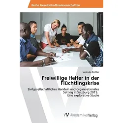 Richter, V: Freiwillige Helfer in der Flüchtlingskrise