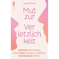 Edition Michael Fischer / EMF Verlag Mut zur Verletzlichkeit: