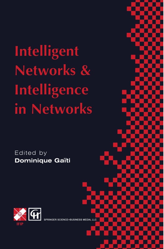 Intelligent Networks And Intelligence In Networks - Dominique Gaïti, Kartoniert (TB)