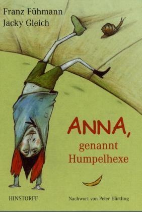 Anna  Genannt Humpelhexe - Franz Fühmann  Jacky Gleich  Gebunden