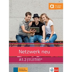 Netzwerk neu A1.2. Kurs- und Übungsbuch mit Audios und Videos