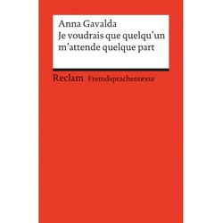 Je Voudrais Que Quelqu'un M'attende Quelque Part - Anna Gavalda, Taschenbuch