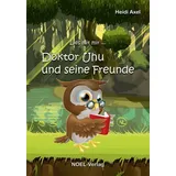 Noel-Verlag Doktor Uhu und seine Freunde