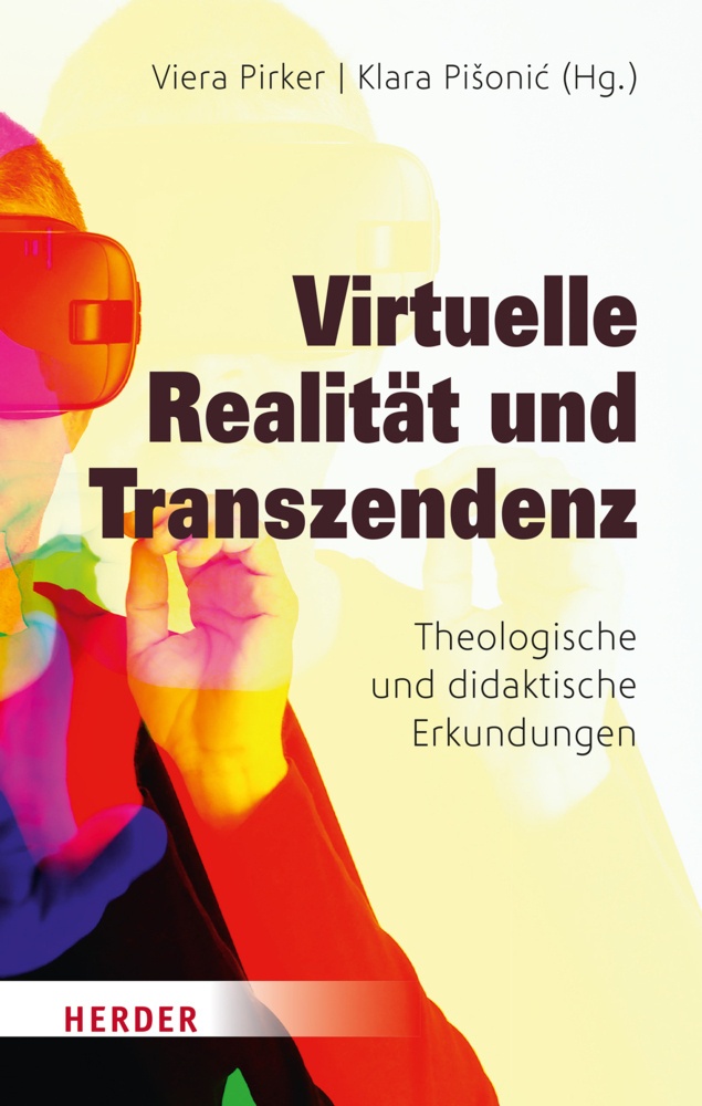 Virtuelle Realität Und Transzendenz  Gebunden
