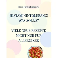 Histaminintoleranz! Was soll's?