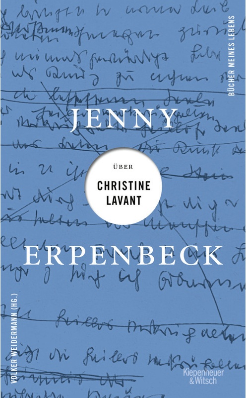 Jenny Erpenbeck Über Christine Lavant - Jenny Erpenbeck  Gebunden