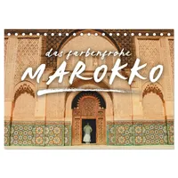 Calvendo Das farbenfrohe Marokko (Tischkalender 2026 DIN A5 quer),