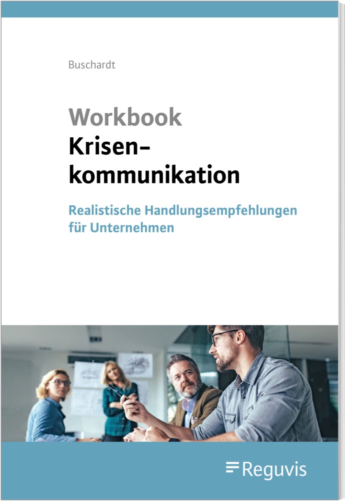 Workbook Krisenkommunikation - Tom Buschardt  Gebunden