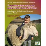 Edition Kunstschrift Tiergestützte Intervention mit landwirtschaftlichen Nutztieren: Grundlagen, Methoden und Beispiele aus der Praxis - Bauernhoftierte als Balsam für Herz und Seele