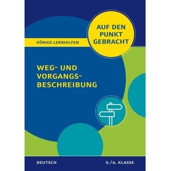 Königs Lernhilfen, Deutsch / Königs Lernhilfen: Auf Den Punkt Gebracht: Weg- Und Vorgangsbeschreibung -  5./6. Klasse - Werner Rebl, Geheftet