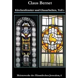 Kirchenfenster und Glasarbeiten, Teil 1