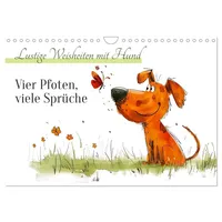 Calvendo Vier Pfoten, viele Sprüche - Lustige Weisheiten mit