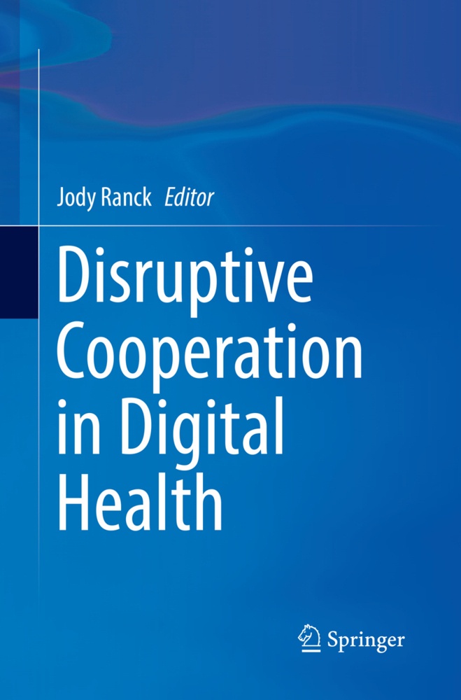 Disruptive Cooperation In Digital Health  Kartoniert (TB)