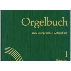 Orgelbuch zum Evangelischen Gesangsbuch Band I+II. Stammausgabe (Lieder 1-535)