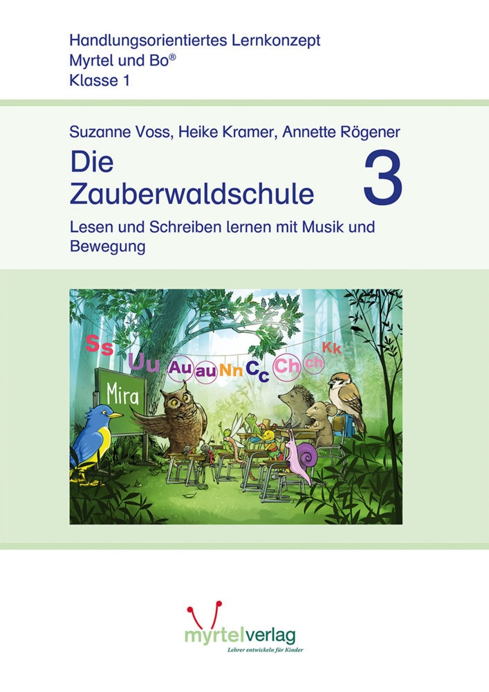 Myrtel Und Bo / Die Zauberwaldschule 3 - Suzanne Voss  Heike Kramer  Annette Rögener  Geheftet