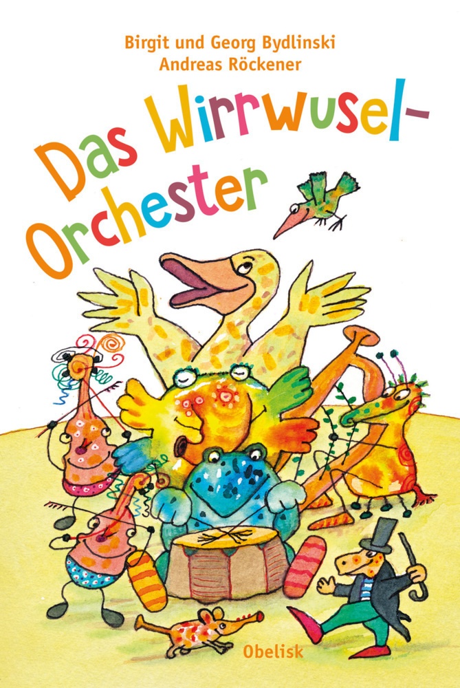 Das Wirrwusel-Orchester - Birgit Bydlinski  Bydlinski Georg  Gebunden