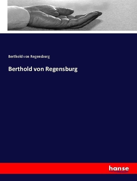 Berthold Von Regensburg - Berthold von Regensburg  Kartoniert (TB)