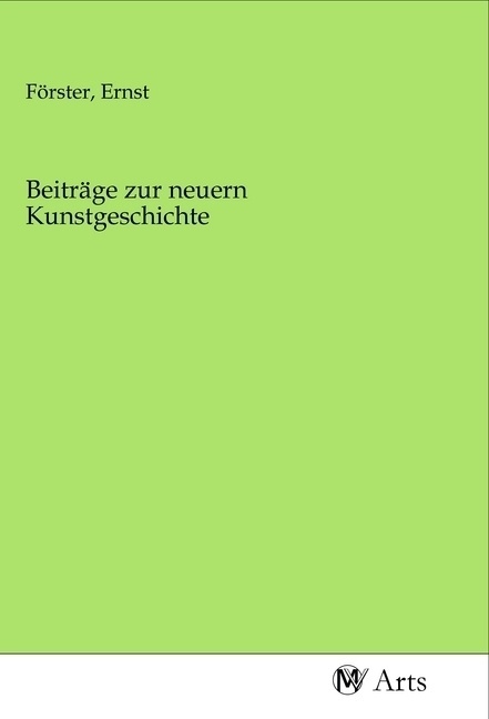Beiträge Zur Neuern Kunstgeschichte  Kartoniert (TB)