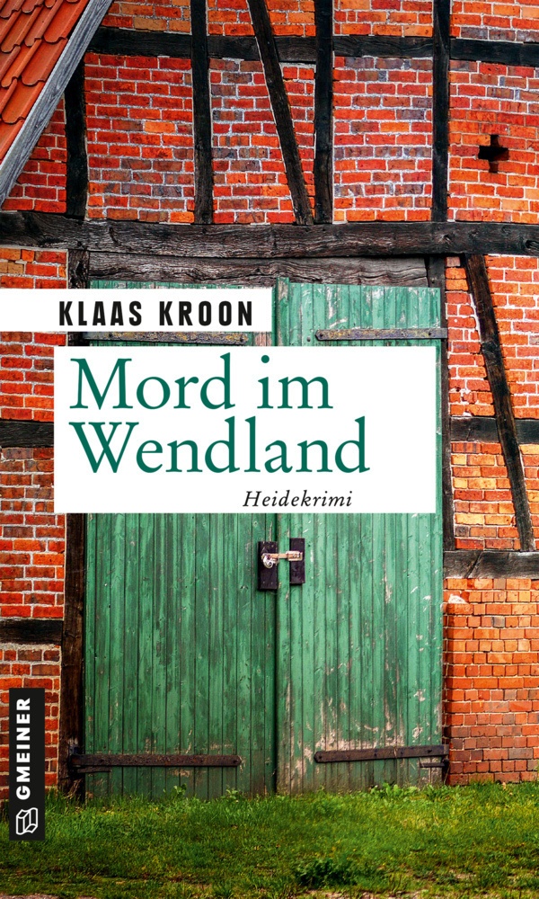 Mord Im Wendland - Klaas Kroon  Kartoniert (TB)