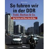 So fuhren wir in der DDR