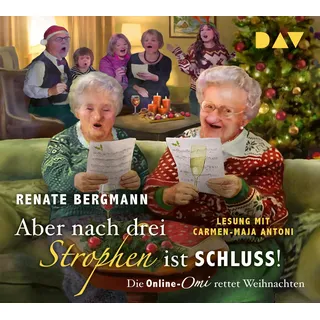 Der Audio Verlag Aber nach drei Strophen ist Schluss! Die Online-Omi rettet Weihnachten