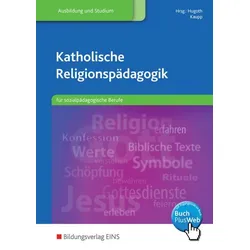 Katholische Religionspädagogik für sozialpädagogische Berufe