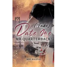 BoD – Books on Demand (Fake) Date Me, Mr. Quarterback!