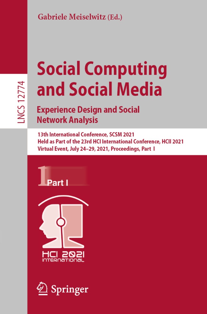 Social Computing And Social Media: Experience Design And Social Network Analysis  Kartoniert (TB)