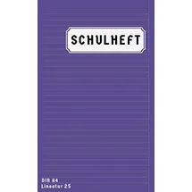 Independently published Schulheft Lineatur 25: Schreibheft Liniert A4 Mit rand | Homeschooling und Schulanfang Heft A4 Lineatur 25 | 50 Blatt | Lila