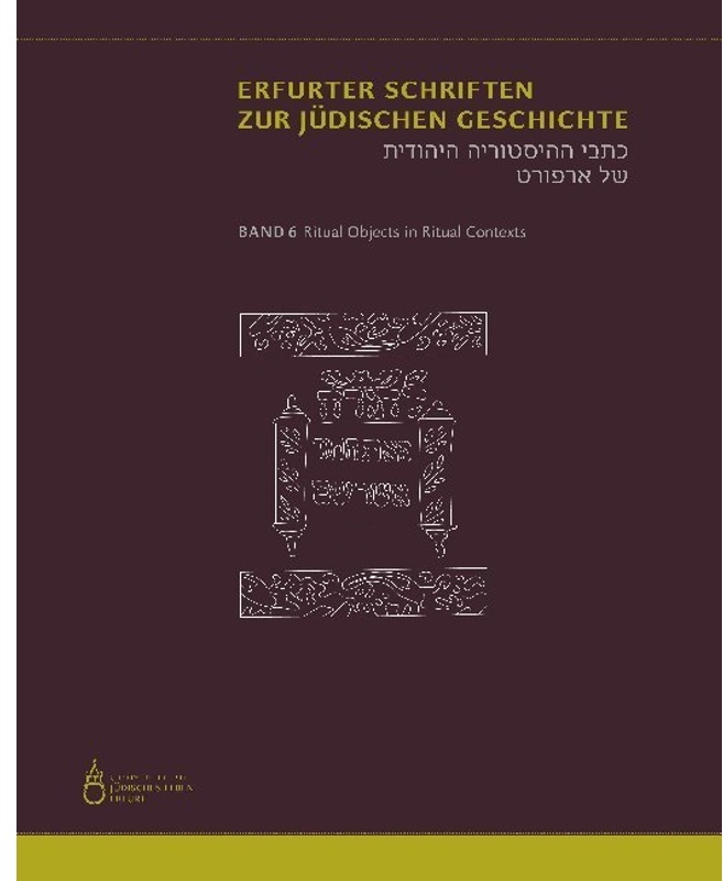 Ritual Objects In Ritual Contexts - Universität Erfurt, Gebunden